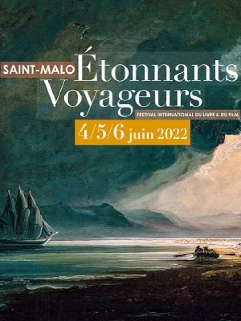 Saint-Malo- Festival Etonnants Voyageurs - 4/5/6 juin 2022